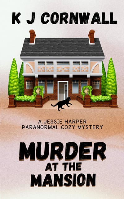 Murder at the Mansion: A Jessie Harper Paranormal Cozy Mystery